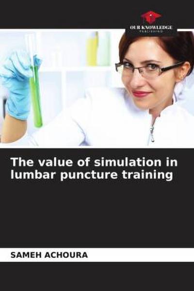 The value of simulation in lumbar puncture training
