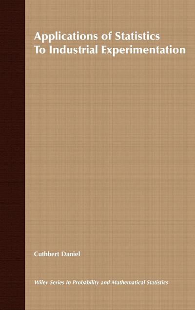 Applications of Statistics to Industrial Experimentation