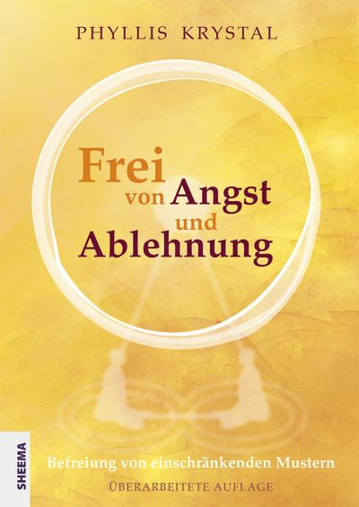 Frei von Angst und Ablehnung