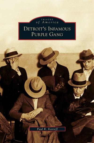 Detroit’s Infamous Purple Gang