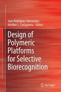 Design of Polymeric Platforms for Selective Biorec