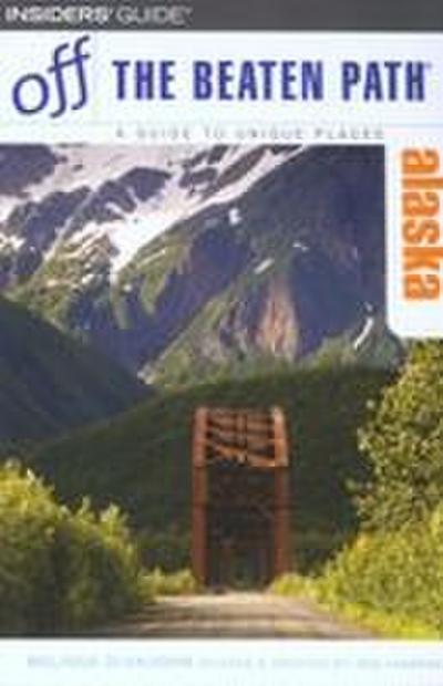 Alaska Off the Beaten Path®