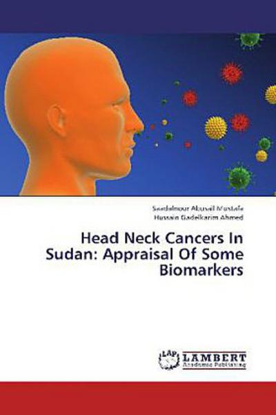 Head Neck Cancers In Sudan: Appraisal Of Some Biomarkers