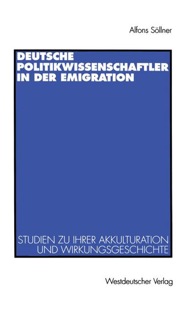 Deutsche Politikwissenschaftler in der Emigration