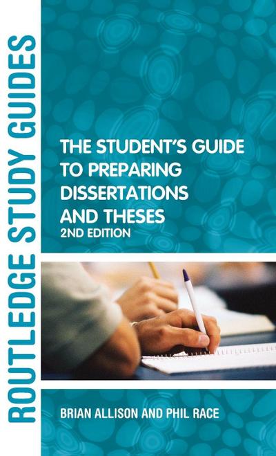 The Student’s Guide to Preparing Dissertations and Theses