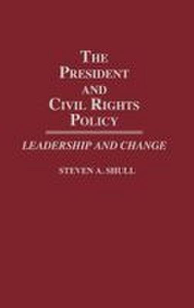 The President and Civil Rights Policy
