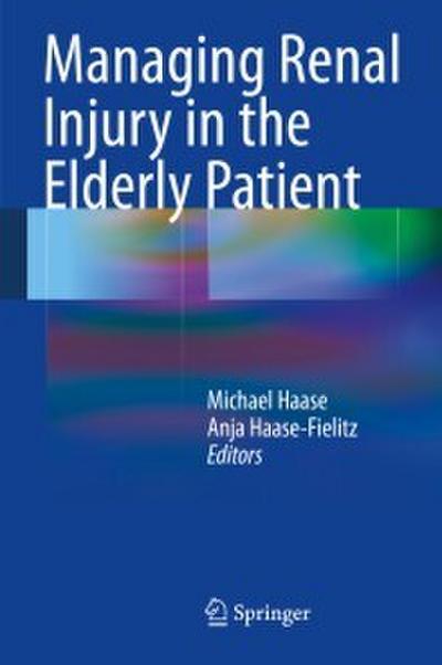 Managing Renal Injury in the Elderly Patient