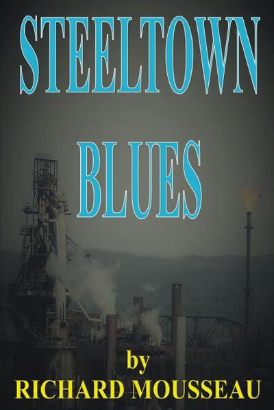 Steeltown Blues