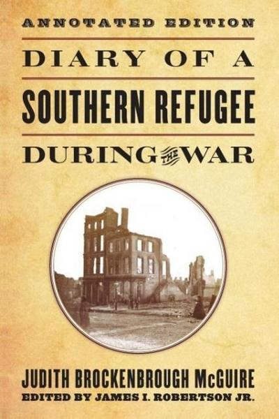 Diary of a Southern Refugee During the War