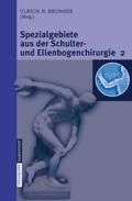 Spezialgebiete aus der Schulter- und Ellenbogenchi