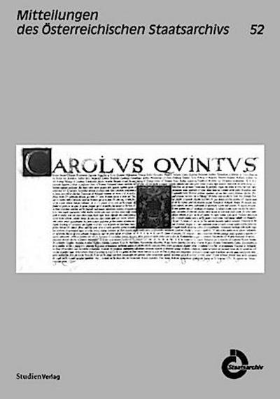 Mitteilungen des Österreichischen Staatsarchivs Mitteilungen des Österreichischen Staatsarchivs, Band 52