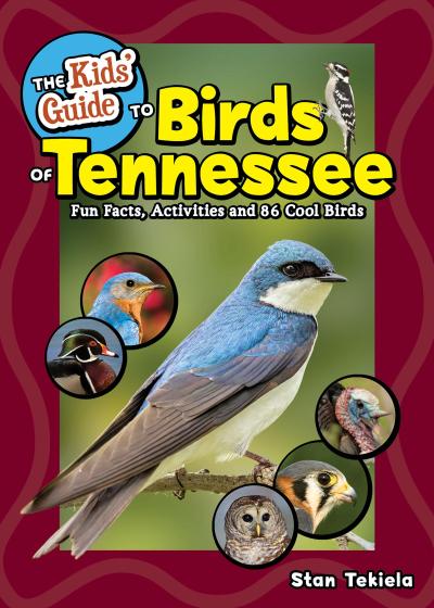 The Kids’ Guide to Birds of Tennessee
