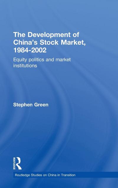 The Development of China’s Stockmarket, 1984-2002