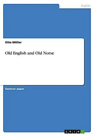 Old English and Old Norse