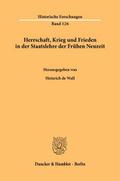 Herrschaft, Krieg und Frieden in der Staatslehre d