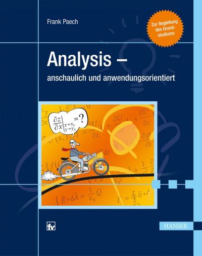 Analysis - anschaulich und anwendungsorientiert