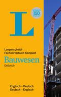 Langenscheidt Fachwörterbuch Kompakt Bauwesen Englisch von Uli Gelbrich | Taschenbuch