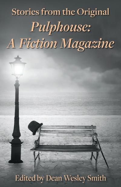 Stories from the Original Pulphouse: A Fiction Magazine