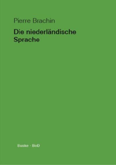 Die niederländische Sprache