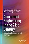 Concurrent Engineering in the 21st Century