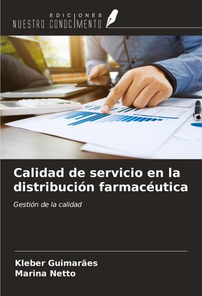 Calidad de servicio en la distribución farmacéutica