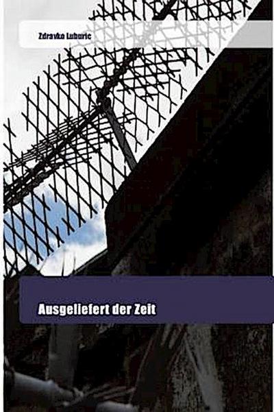 Ausgeliefert der Zeit