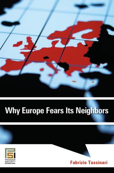 Why Europe Fears Its Neighbors