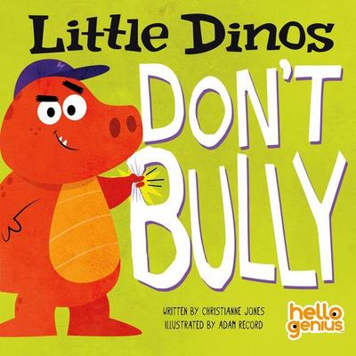 Little Dinos Don’t Bully