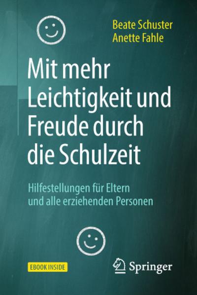 Mit mehr Leichtigkeit und Freude durch die Schulzeit, m. 1 Buch, m. 1 E-Book