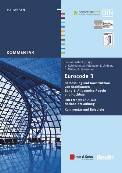 Eurocode 3 Bemessung und Konstruktion von Stahlbauten Band 1