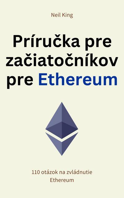 Príručka pre začiatočníkov pre Ethereum