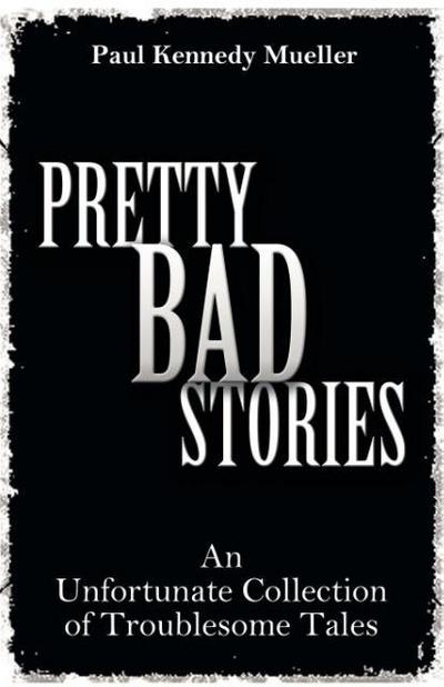 Pretty Bad Stories