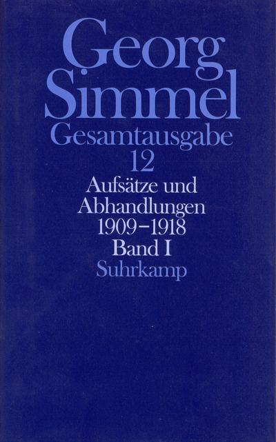 Gesamtausgabe Aufsätze und Abhandlungen 1909-1918. Tl.1