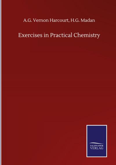 Exercises in Practical Chemistry