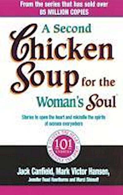 A Second Chicken Soup For The Woman’s Soul
