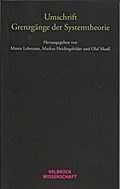 Umschrift - Grenzgänge der Systemtheorie