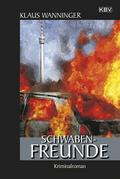 Schwaben-Freunde von Klaus Wanninger | Ebook