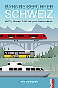 Bahnreiseführer Schweiz