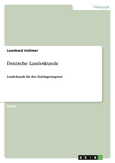 Deutsche Landeskunde - Leonhard Voltmer