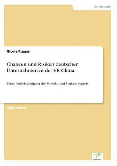 Chancen und Risiken deutscher Unternehmen in der VR China