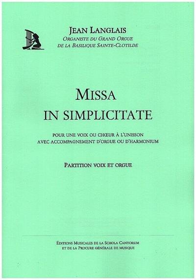 Missa in simplicitatepour une voix ou choeur a l’unisson et orgue ou harmonium