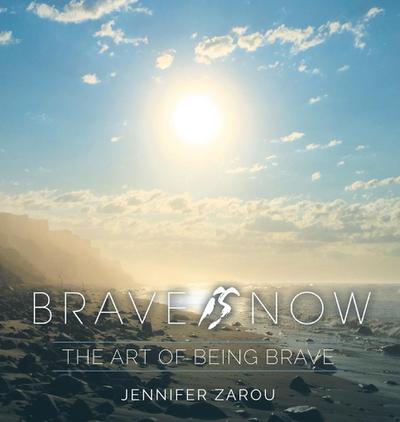 Brave Is Now