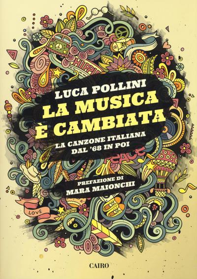 La musica è cambiata. La canzone italiana dal ’68 in poi