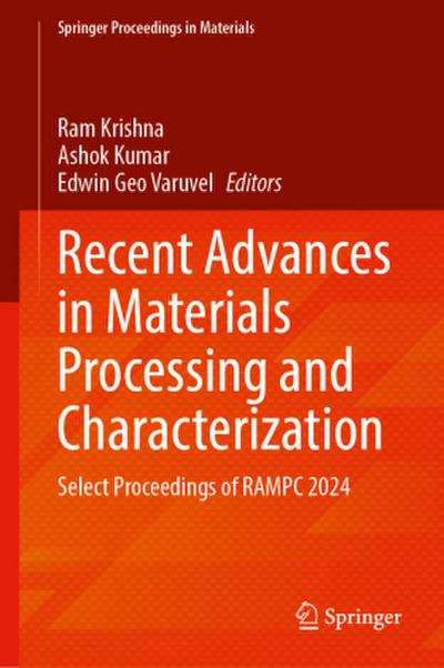 Recent Advances in Materials Processing and Characterization