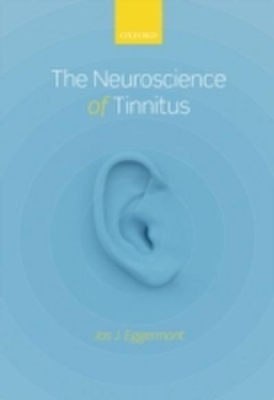 Neuroscience of Tinnitus