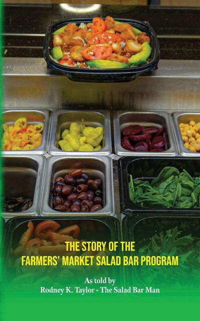 The Story of the Farmers’ Market Salad Bar Program