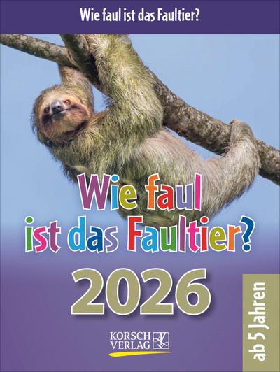 Wie faul ist das Faultier? 2026