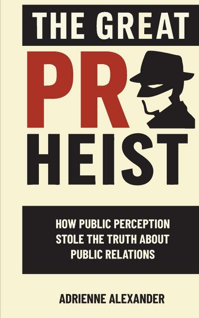 The Great PR Heist