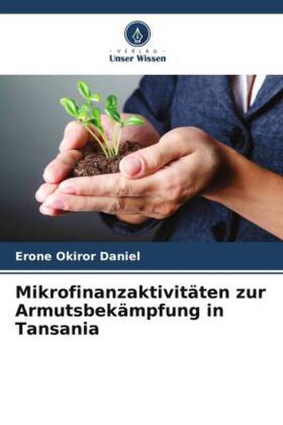 Mikrofinanzaktivitäten zur Armutsbekämpfung in Tansania