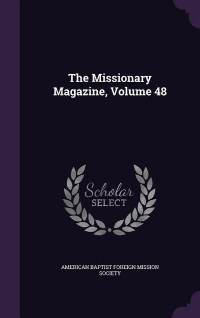 The Missionary Magazine, Volume 48
